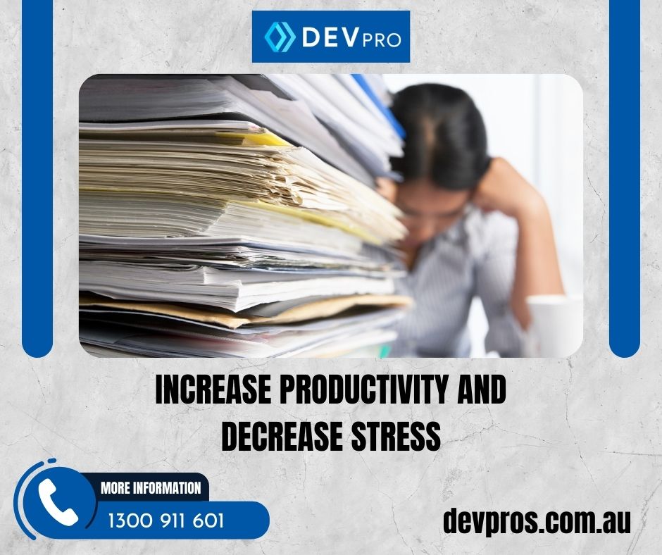 Increase Productivity and Decrease Stress - Custom Software Development Byron Bay - DevPro