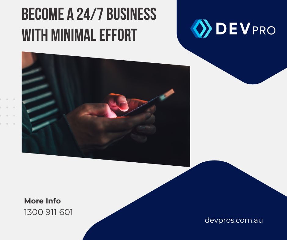 Become a 24_7 business with Minimal Effort - Custom Software Development Gold Coast